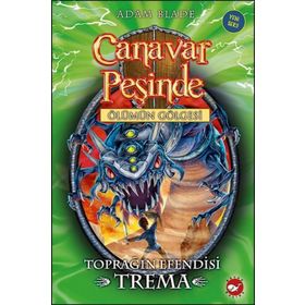 Canavar Peşinde 29 - Toprağın Efendisi Trema - Adam Blade