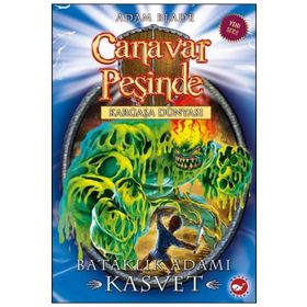 Canavar Peşinde 34 - Bataklık Adamı Kasvet - Adam Blade