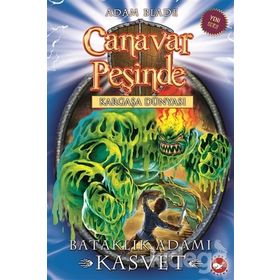 Canavar Peşinde 34 - Bataklık Adamı Kasvet - Adam Blade