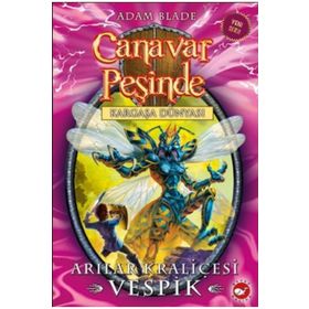 Canavar Peşinde 36 - Arılar Kraliçesi Vespik - Adam Blade