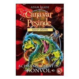 Canavar Peşinde 37 - Acımasız Yaratık Konvol - Adam Blade