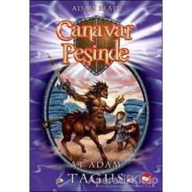 CANAVAR PEŞİNDE 4 - AT ADAM TAGUS - ADAM BLADE
