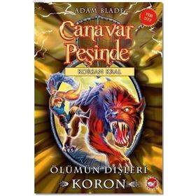 Canavar Peşinde 44 : Ölümün Dişleri Koron - Adam Blade
