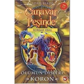 Canavar Peşinde 44 : Ölümün Dişleri Koron - Adam Blade