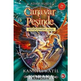 Canavar Peşinde 51 - Kanatlı Katil Koraka - Adam Blade