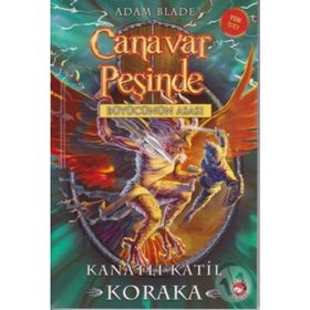 Canavar Peşinde 51 - Kanatlı Katil Koraka - Adam Blade