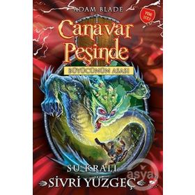 Canavar Peşinde 53 - Su Kralı Sivri Yüzgeç - Adam Blade