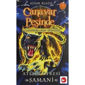 Canavar Peşinde 56-Ateşin Öfkesi - Adam Blade