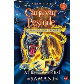 Canavar Peşinde 56-Ateşin Öfkesi - Adam Blade