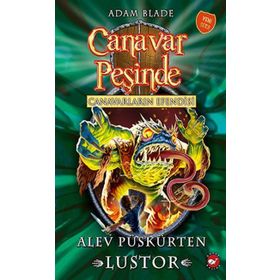 Canavar Peşinde 57 Alev Püskürten Lustor - Adam Blade - Beyaz Bal