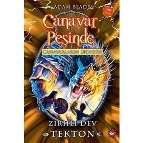 Canavar Peşinde 59 Canavarların Efendisi - Zırhlı Dev Tekton - Adam Blade