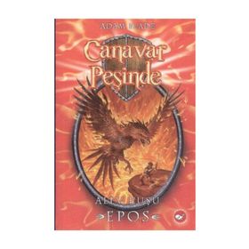 CANAVAR PEŞİNDE 6 - ALEV KUŞU EPOS - ADAM BLADE