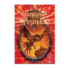 CANAVAR PEŞİNDE 6 - ALEV KUŞU EPOS - ADAM BLADE