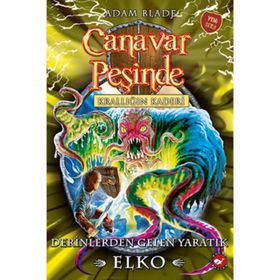 Canavar Peşinde 61-derinlerden Gelen Yaratık Elko-krallığın Kaderi