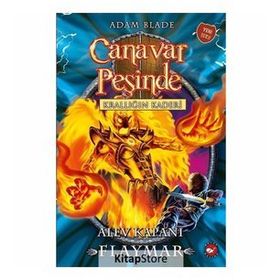 Canavar Peşinde 64 - Alev Kapanı Flaymar - Adam Blade
