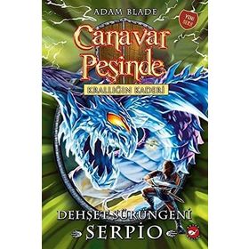 Canavar Peşinde 65 - Krallığın Kaderi - Dehşet Serüveni Serpio - Adam Blade