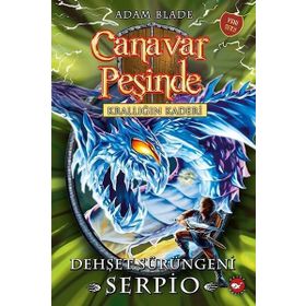 Canavar Peşinde 65 - Krallığın Kaderi - Dehşet Serüveni Serpio - Adam Blade