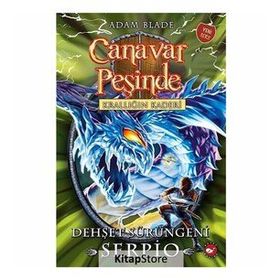 Canavar Peşinde 65 - Krallığın Kaderi - Dehşet Serüveni Serpio - Adam Blade