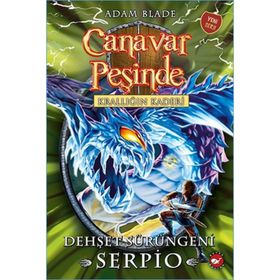 Canavar Peşinde 65 - Krallığın Kaderi - Dehşet Serüveni Serpio - Adam Blade
