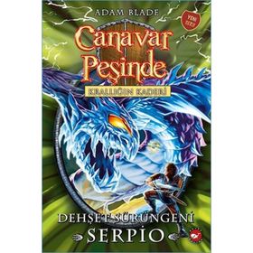 Canavar Peşinde 65 - Krallığın Kaderi - Dehşet Serüveni Serpio - Adam Blade