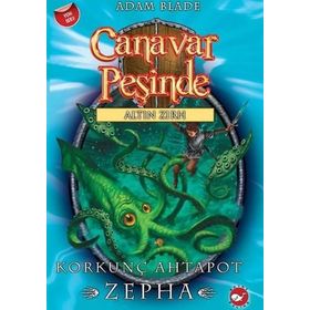 Canavar Peşinde 7 - Altın Zırh - Korkunç Ahtopat Zepha - Adam Blade