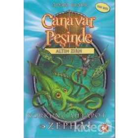 Canavar Peşinde 7 - Altın Zırh - Korkunç Ahtopat Zepha - Adam Blade