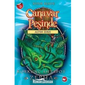 CANAVAR PEŞİNDE 7 - KORKUNÇ AHTAPOT ZEPHA - ADAM BLADE