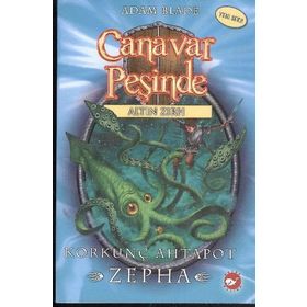 CANAVAR PEŞİNDE 7 - KORKUNÇ AHTAPOT ZEPHA - ADAM BLADE