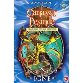 CANAVAR PEŞİNDE - KARANLIKLAR DİYARI SERISI (18. KITAP) AKREP ADAM İĞNE - ADAM BLADE