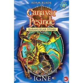 CANAVAR PEŞİNDE - KARANLIKLAR DİYARI SERISI (18. KITAP) AKREP ADAM İĞNE - ADAM BLADE