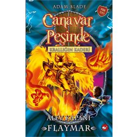 Canavar Peşinde Krallığın Kaderi -Alev Kapanı Flaymar- Adam Blade