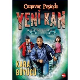 Canavar Peşinde - Yeni Kan 2 - Kara Büyücü - Adam Blade