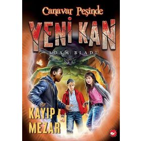 Canavar Peşinde - Yeni Kan 3 - Kayıp Mezar - Adam Blade