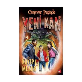 Canavar Peşinde - Yeni Kan 3 - Kayıp Mezar - Adam Blade