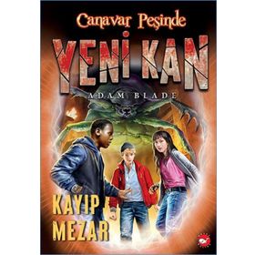 Canavar Peşinde - Yeni Kan 3 - Kayıp Mezar - Adam Blade