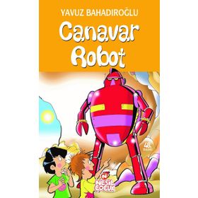CANAVAR ROBOT - YAVUZ BAHADIROĞLU