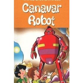 CANAVAR ROBOT - YAVUZ BAHADIROĞLU