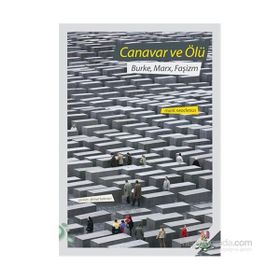 Canavar ve Ölü - Mark Neocleous