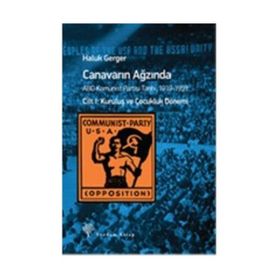 Canavarın Ağzında Cilt 1 Kuruluş ve Çocukluk Dönemi - Haluk Gerger