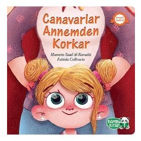 Canavarlar Annemden Korkar - Muneera Saad Al Romaihi