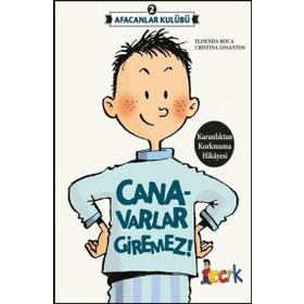 Canavarlar Giremez! - Afacanlar Kulübü 2 - Elisande Roca