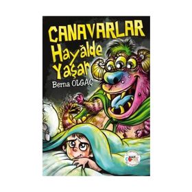 Canavarlar Hayalde Yaşar - Berna Olgaç