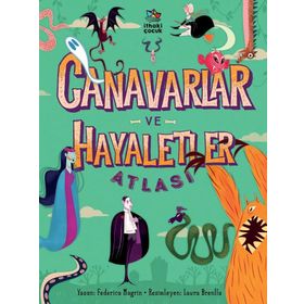 Canavarlar ve Hayaletler Atlası İthaki Çocuk Yayınları