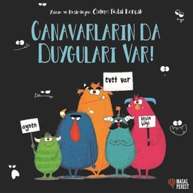 Canavarların da Duyguları Var! - Özlem Fedai Korçak