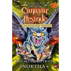 Canavarların Efendisi Ölümcül Baykuş Noktila - Canavar Peşinde - Adam Blade