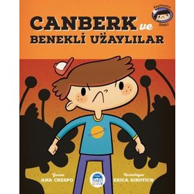 Canberk ve Benekli Uzaylılar - Ana Crespo