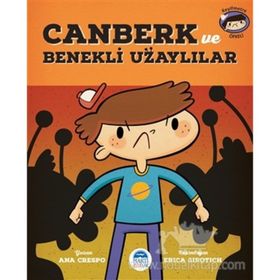 Canberk ve Benekli Uzaylılar - Ana Crespo