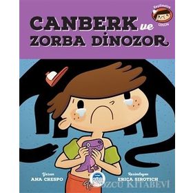 Canberk Ve Zorba Dinozor - Ana Crespo