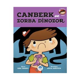 Canberk Ve Zorba Dinozor - Ana Crespo