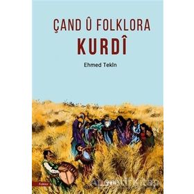 Çand U Folklora Kurdi Ehmed Tekin Aryen Yayınları